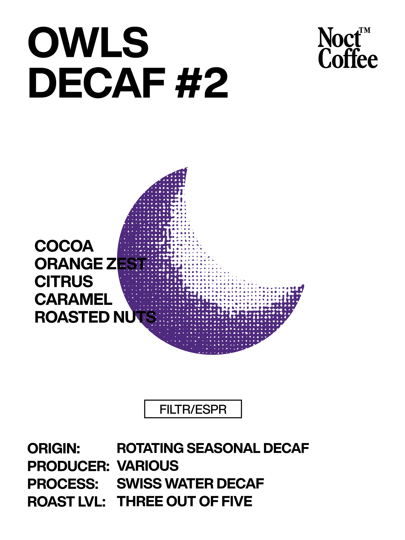 OWLS DECAF #2